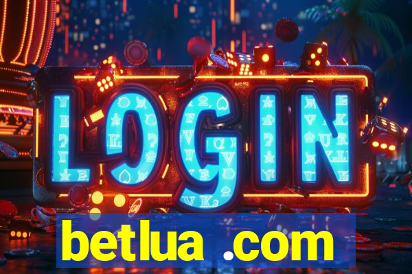 betlua .com